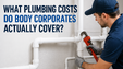 Plumbing Costs Body Corporates Cover?